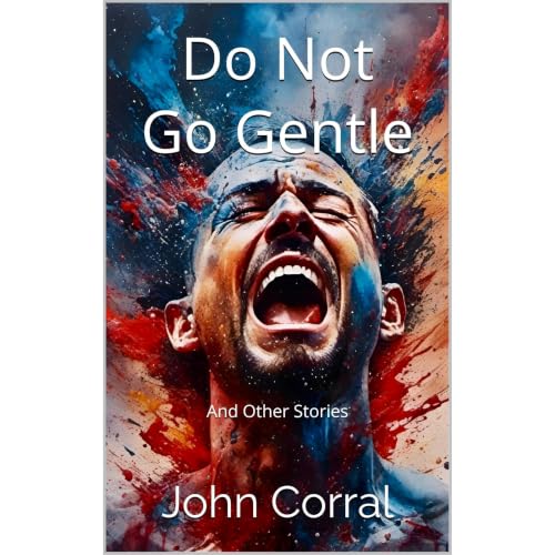 Do Not Go Gentle