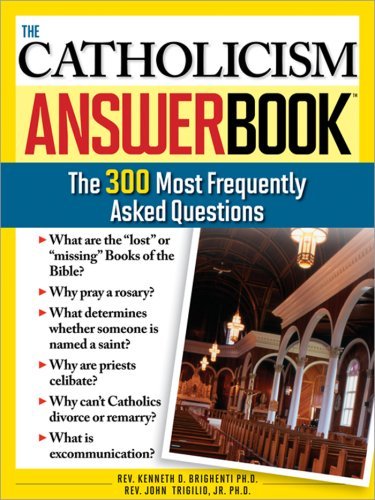  The Catholicism Answer Book: The 300 Most Frequently Asked Questions (English Edition) PDF