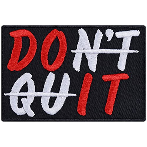 DON'T QUIT - DO IT Aufnäher motivierend Aufbügler mit Stickerei | Moral Patch Motivation Geschenk Examen/Matura Bügelbild für T-Shirt/Jacke/Tasche | 90x60mm
