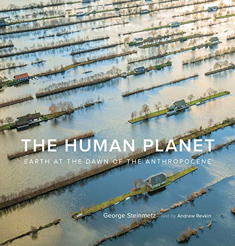 Essai de reference The Human Planet Earth Anthropocene livre anglais de sciences
