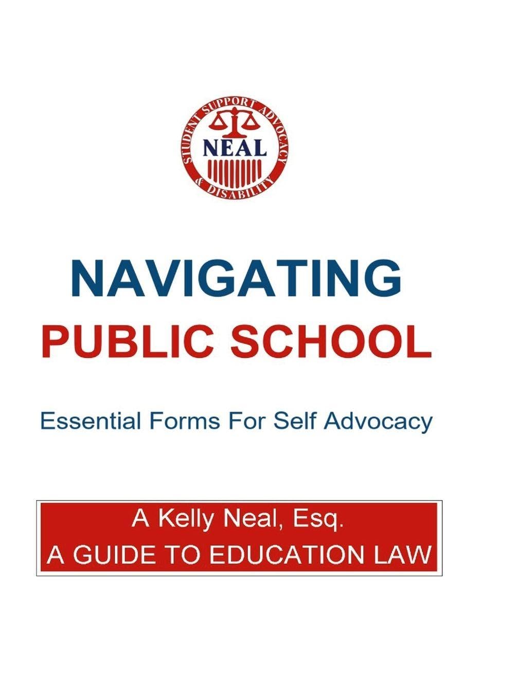 Navigating Public School Essential Forms For Self Advocacy: A Guide To Education Law      Hardcover – June 7, 2025
