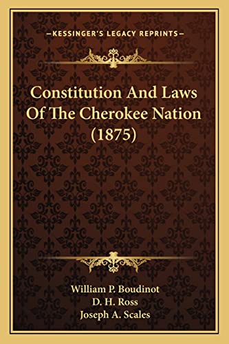 Constitution And Laws Of The Cherokee Nation (1875)