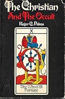 The Christian and the occult 0817005692 Book Cover
