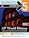 5 Steps to a 5: AP World History 2018, Elite Student Edition
