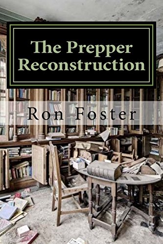 The Prepper Reconstruction: A Apocalyptic Memory 1533396906 Book Cover