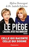  Le Piège: L\'ALCOOL N\'EST PAS INNOCENT (French Edition)