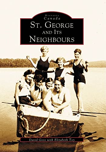St. George and Its Neighbours (Historic Canada)
