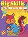 Produktbild Big Skills for Little cute Hands: Animal Scissor skills For Kids 4-8, 50 Animal Illustrations to Color, Cut Out, and Glue. A Fun Workbook for Children ... Your Fine Motor Skills, A4 Size, 109 Pgs.