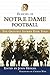 Produktbild Echoes of Notre Dame Football: The Greatest Stories Ever Told