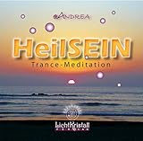  HeilSEIN: Eine Trancemeditation mit Energiekanalisierung - Heilung des Körpers