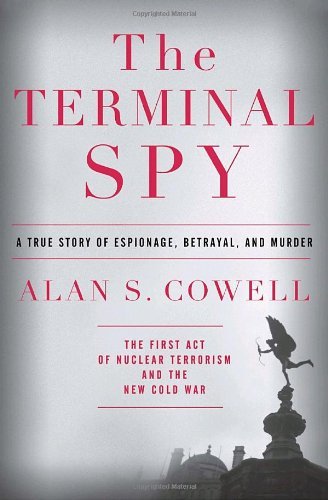 Buy The Terminal Spy: A True Story of Espionage, Betrayal and Murder — BookShops.in
