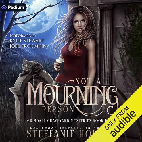 Not a Mourning Person by Steffanie Holmes episode artwork