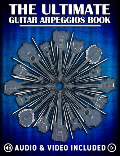 The Ultimate Guitar Arpeggio Book (The Ultimate Guitar Books)