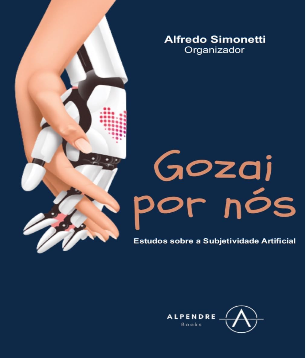 aimst2本 Gozai por nós: Estudo sobre a subjetividade artificial