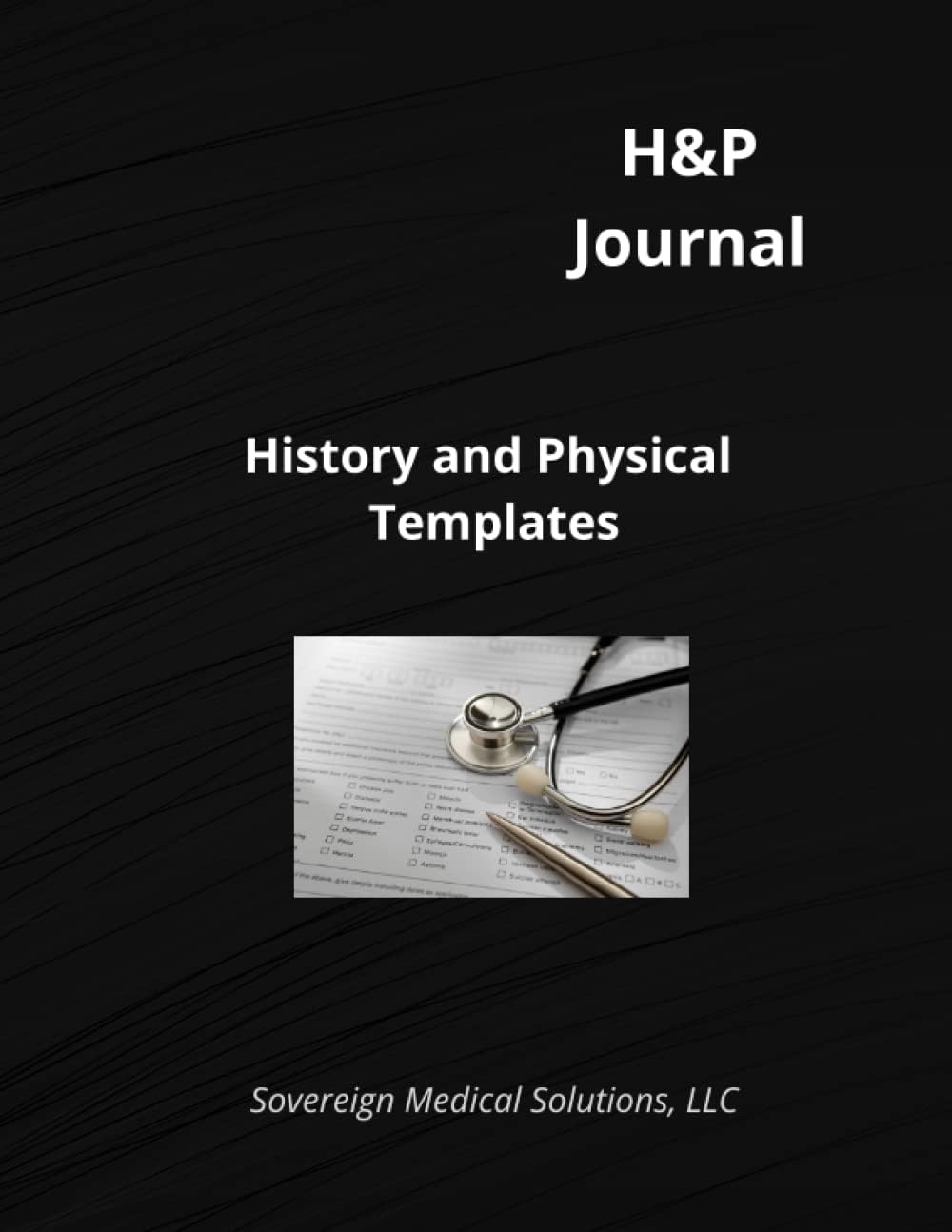 H&P Journal: History and Physical Templates