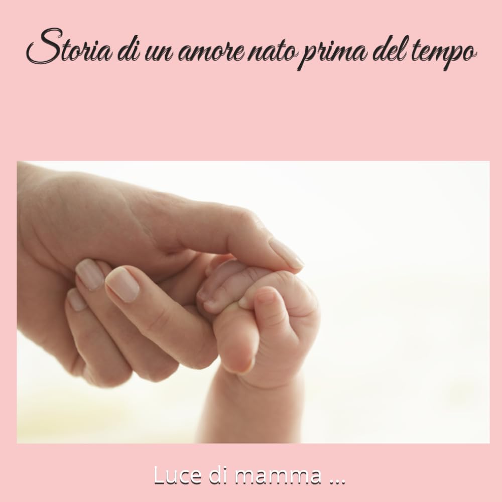 Storia di un amore nato prima del tempo