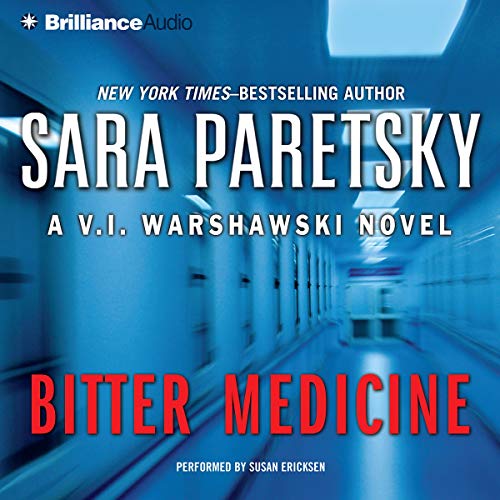 Bitter Medicine V. I. Warshawski, Book 4 (Audible Audio