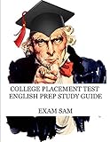 College Placement Test English Prep Study Guide: 575 Reading and Writing CPT Practice Questions (College Placement Test Study Guide Series)