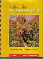 Multi-Cultural Celebrations: The Paintings of Betty Laduke 1972-1992 1566404525 Book Cover