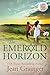 The Emerald Horizon: Large Print Edition