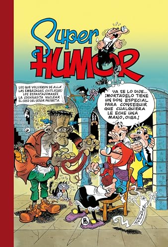 Volvieron de «allá» | Las embajadas chifladas | Los espantajomanes | La cochinadita nuclear | El caso del señor probeta (Súper Humor Mortadelo 8) (Spanish Edition)