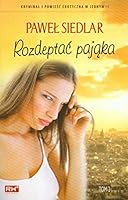 Rozdeptać pająka, tom 2 8360504237 Book Cover