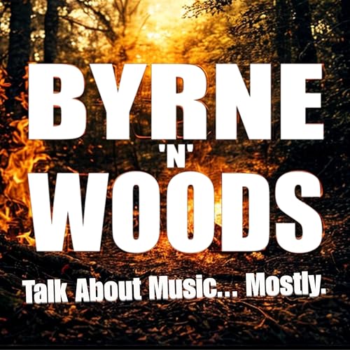 Byrne ‘n Woods Podcast Por Jeff Woods arte de portada