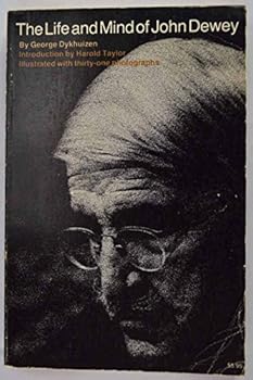 Paperback The Life and Mind of John Dewey Book