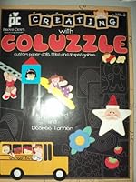 Creating with Coluzzle, custom paper dolls, titles and shapes galore 1580500897 Book Cover