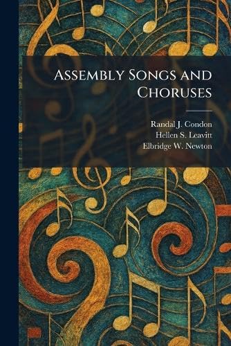 Assembly Songs and Choruses