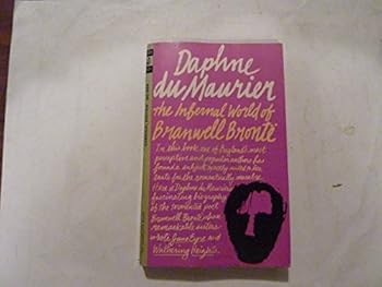 Paperback The infernal world of Branwell Bronte Book