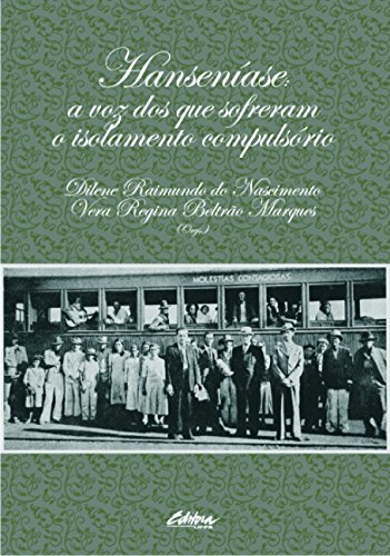 Hanseníase: a voz dos que sofreram o isolamento compulsório