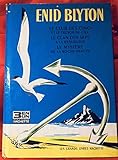 Enid Blyton. Le Club des cinq et le trésor de l'île. Le Clan des sept à la rescousse. Le Mystère de la roche percée : . Traduit de l'anglais. Illustrations de Jeanne Hives