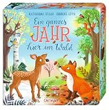 Ein ganzes Jahr hier im Wald: Jahreszeiten-Sammelband mit gereimtem Text, erstem Sachwissen und tollem Farbschnitt für Kinder ab 18 Monaten