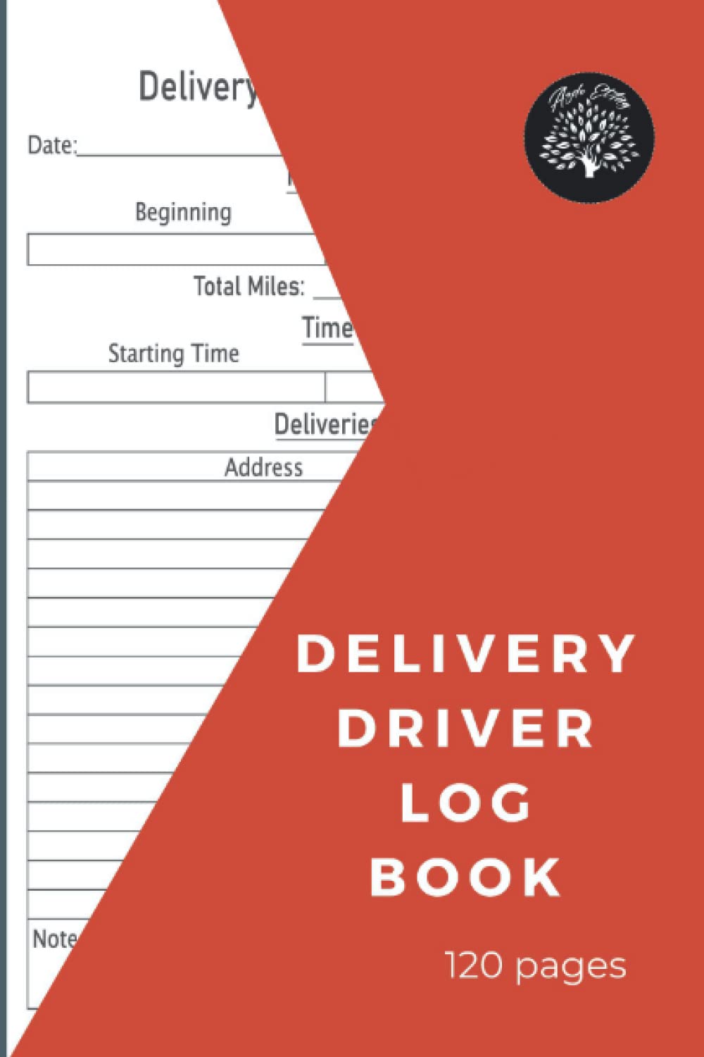 Delivery log book: Driver Log Notebook to Track Mileage|Delivery activety book, Deliveries, Stops, Tips,Size 6x 9 120 pages
