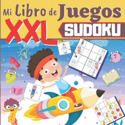 Mi Libro de Juegos XXL SUDOKU: A PARTIR DE LOS 3 AÑOS: Libro de actividades para niños - 30 sudoku CON COLORES - páginas de GRAN FORMATO - Cuaderno de vacaciones