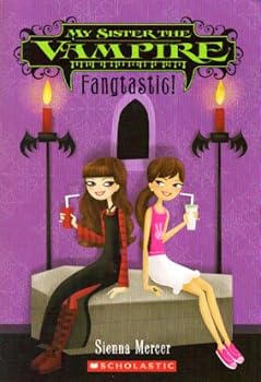 Fangtastic! (My Sister the Vampire, Book 2) Book Cover