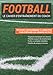 Le Cahier d'Entraînement du Coach de Football: Fiche à Compléter Pour Programmer Vos Séances et Exercices de Foot