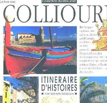 Paperback COLLIOURE . : ITINERAIRE D'HISTOIRES Book