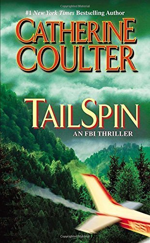 TailSpin (An FBI Thriller) by Catherine Coulter... B01FKUO69K Book Cover