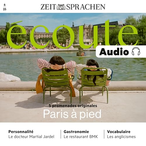 ZEIT SPRACHEN presents &amp;Eacute;coute Audio 06/25 - Paris &amp;agrave; pied episode artwork