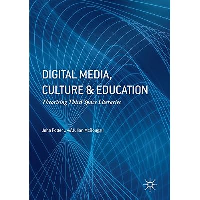 Digital Media, Culture and Education
