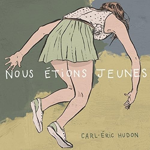 Nous Etions Jeunes (Cd) [Audio CD] Hudon Carl-Eric