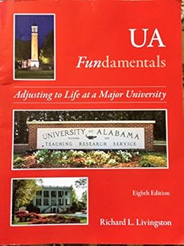 Unknown Binding University of Alabama Fundamentals: Adjusting to Life at a Major University, 8/e Book