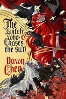 The Witch Who Chases the Sun 1965422098 Book Cover