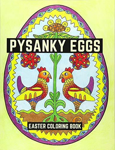 Pysanky Eggs: Easter Coloring Book