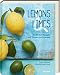 Produktbild Lemons & Limes: Die 75 besten Rezepte mit Zitrone und Limette - Entdecke die erfrischende Vielfalt der Zitrusfrüchte in diesem inspirierenden Kochbuch für kulinarische Höhepunkte