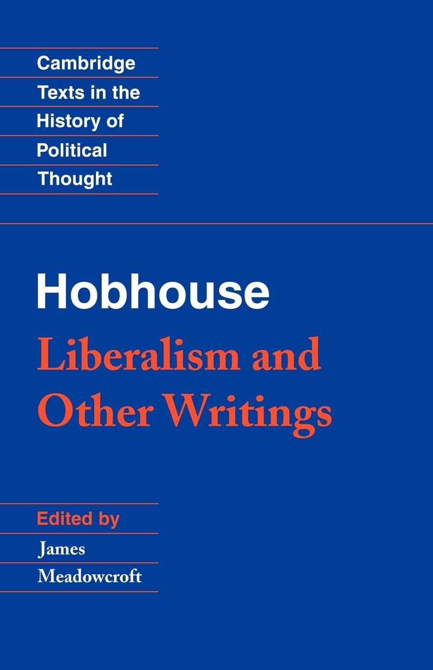 Hobhouse: Liberalism and Other Writings Hobhouse Meadowcroft Paperback