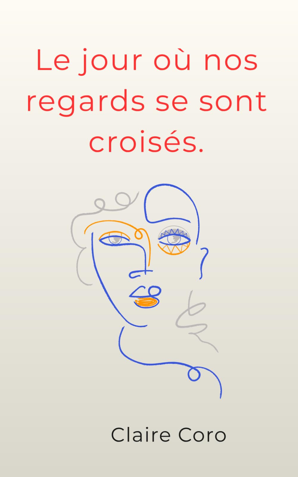 Le jour où nos regards se sont croisés: Entre blessures et renaissances