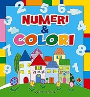 Per i piccolissimi: Numeri e colori 8809803612 Book Cover